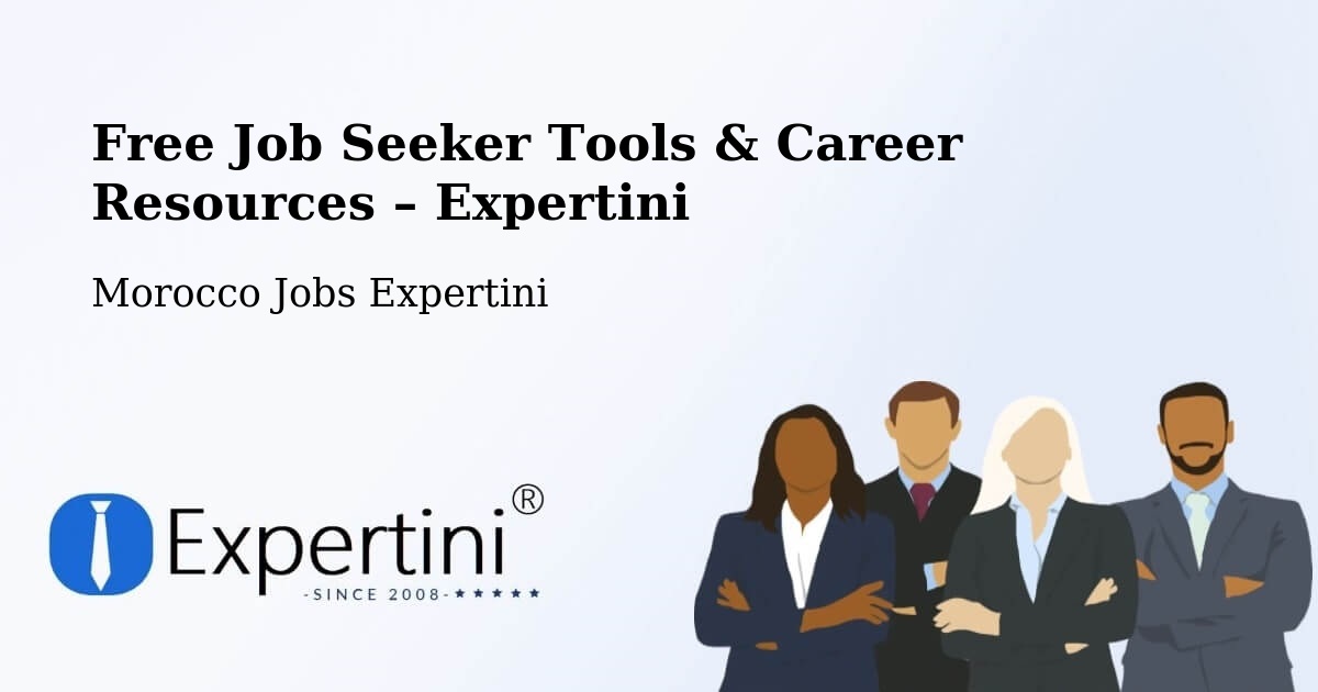 Free Job Seeker Tools & Career Resources – Azrou - Azrou, Morocco Jobs Expertini