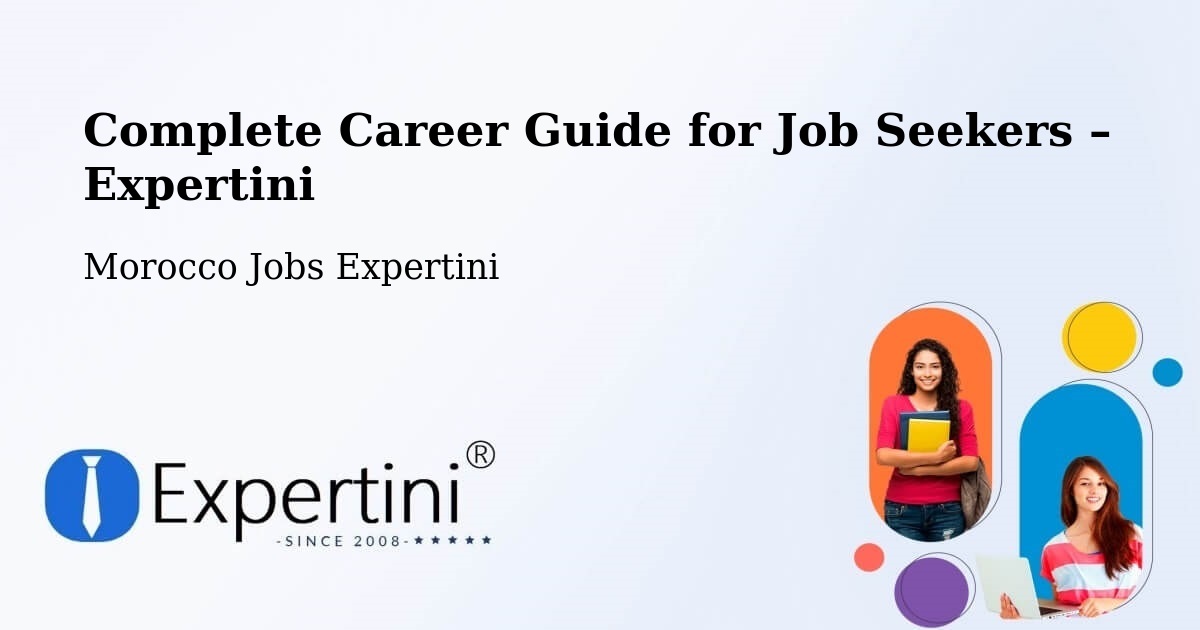 Career Guide for Job Seekers – Azrou - Azrou, Morocco Jobs Expertini