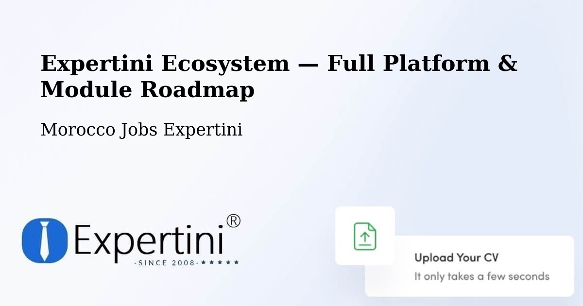 Expertini Ecosystem — Full Platform & Module Roadmap – Azrou