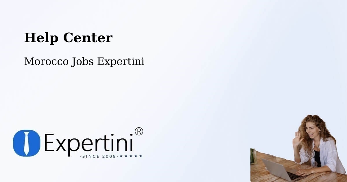 Help Center – Azrou - Morocco Jobs Expertini